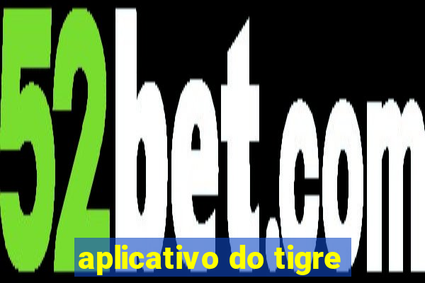 aplicativo do tigre